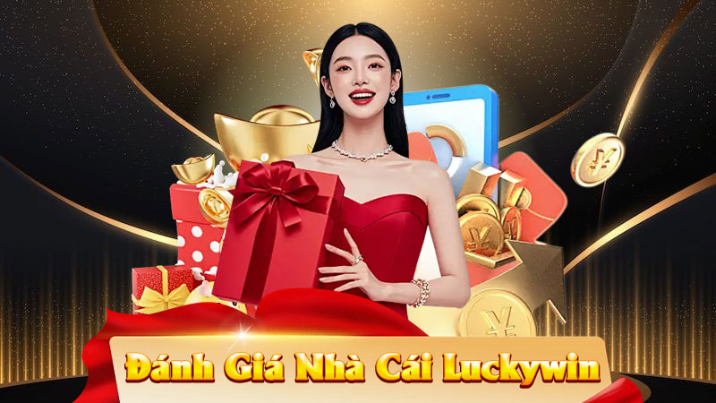 Đánh Giá Nhà Cái Luckywin